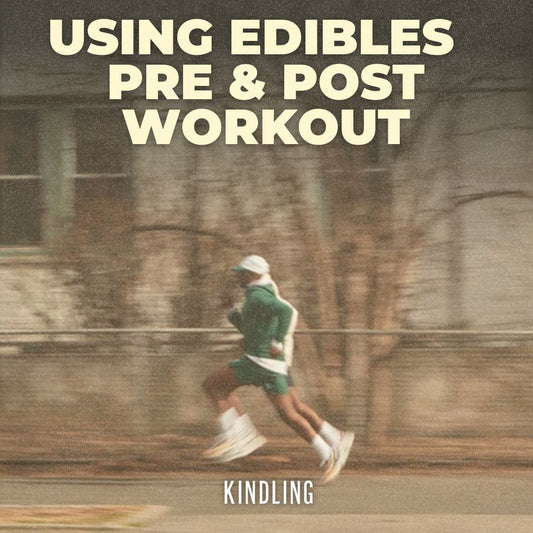 What Kind of Edibles are Good for Pre and Post-Workout?