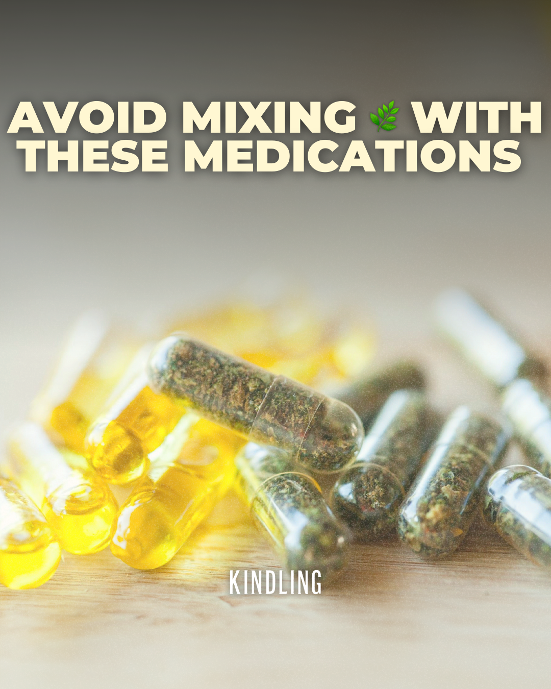 Avoid Mixing These Medications With Weed